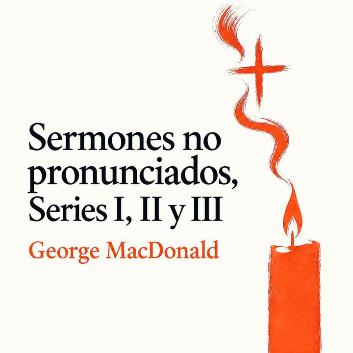 Sermones no pronunciados, Series I, II y III, the audiobook cover