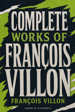 Complete Works of François Villon, the cover of this edition