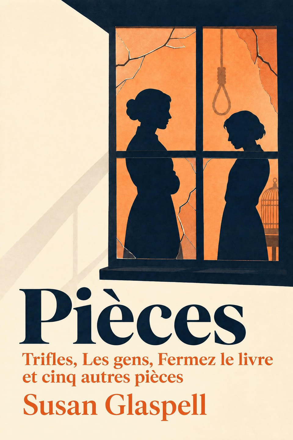 Pièces : Trifles, Les gens, Fermez le livre et cinq autres pièces de Susan Glaspell, la couverture
