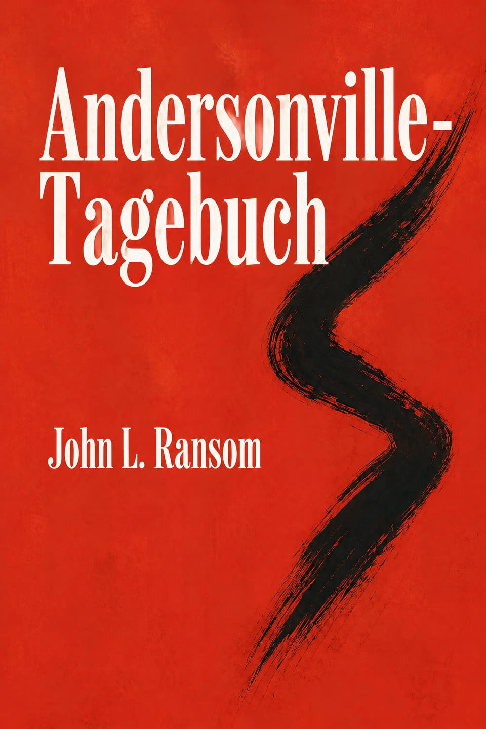 Andersonville-Tagebuch by John L. Ransom, the cover