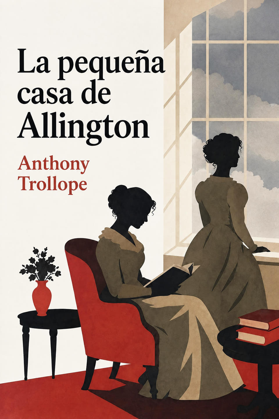 La pequeña casa de Allington by Anthony Trollope, the cover