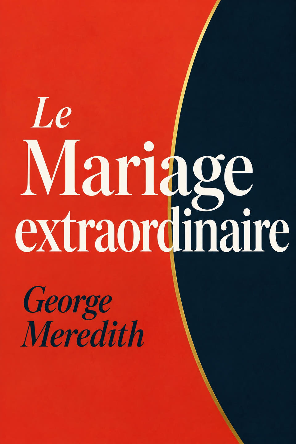Le Mariage extraordinaire by George Meredith, the cover