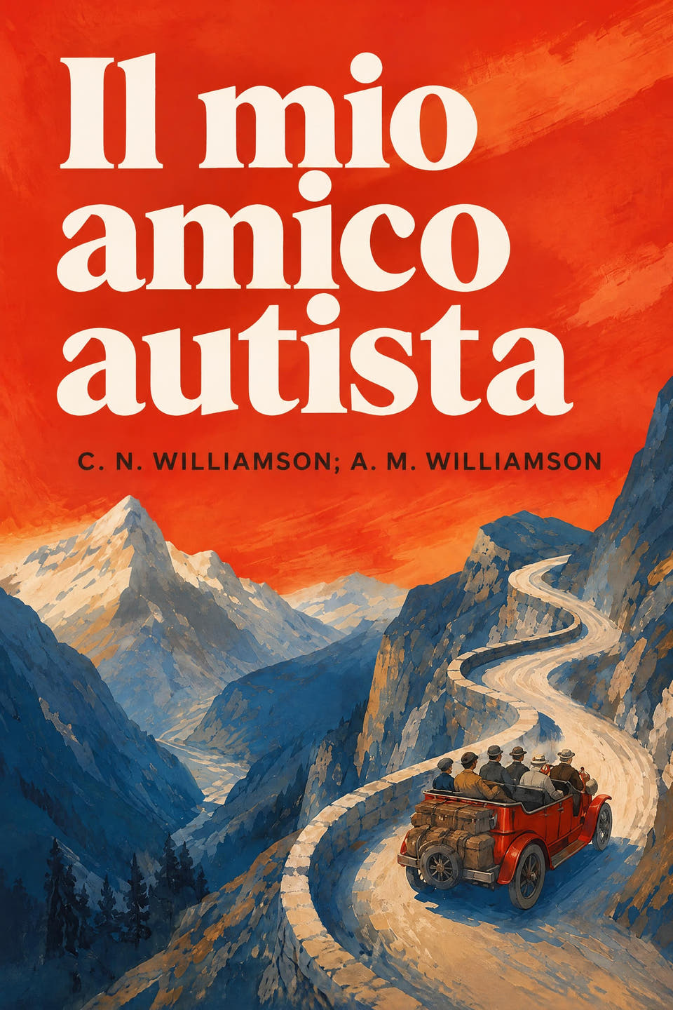 Il mio amico autista by C. N. Williamson; A. M. Williamson, the cover