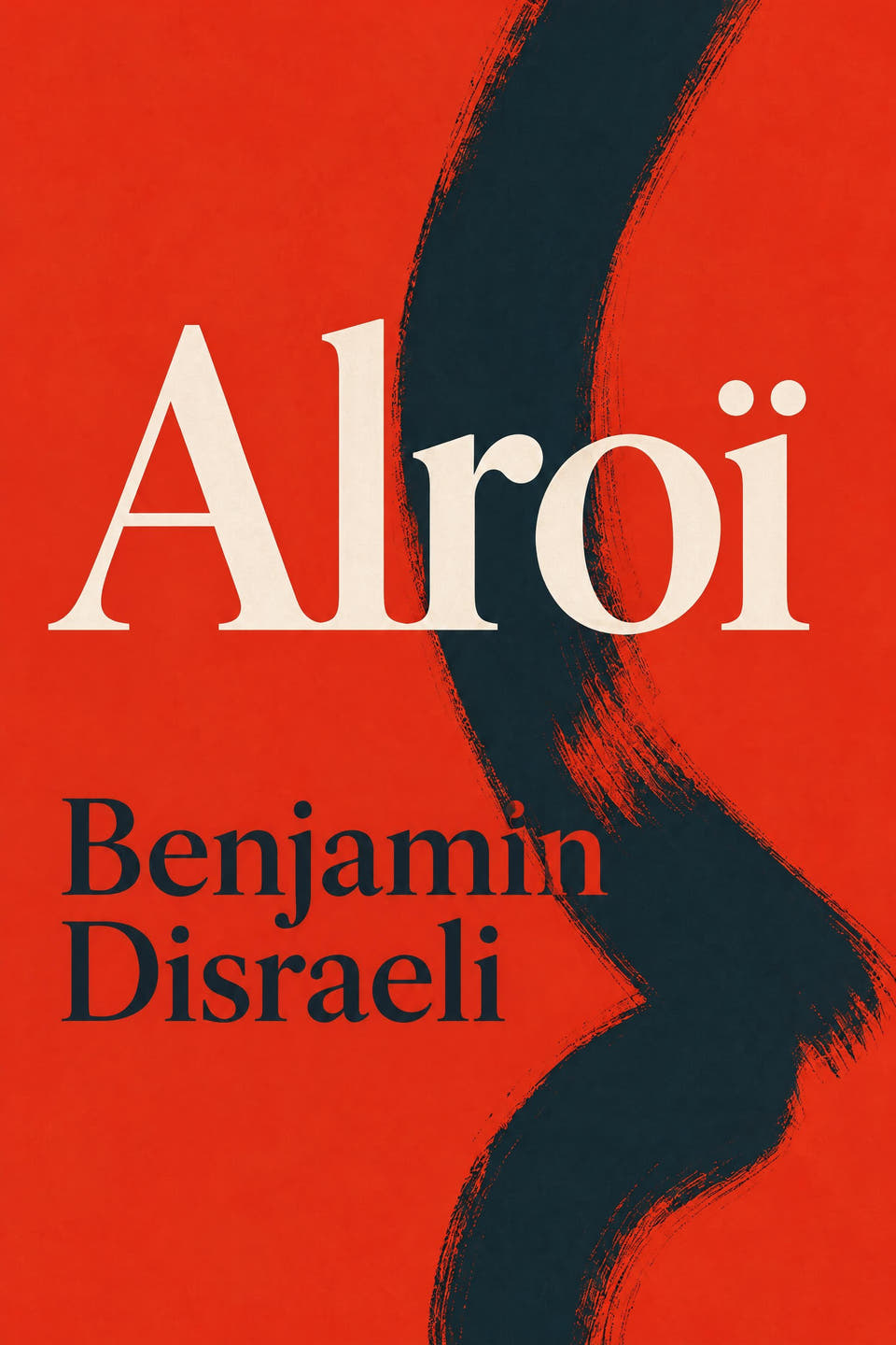 Alroï by Benjamin Disraeli, the cover