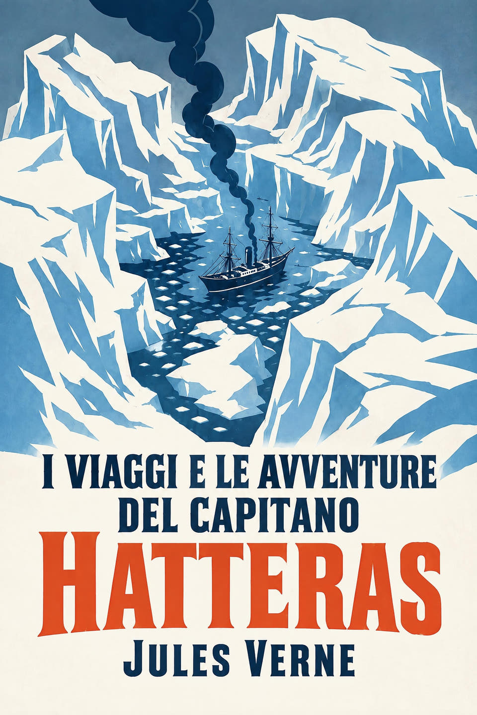 I viaggi e le avventure del capitano Hatteras by Jules Verne, the cover