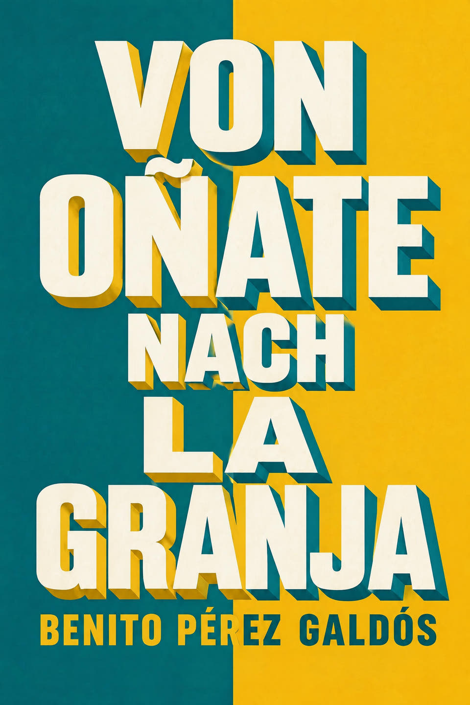 Von Oñate nach La Granja by Benito Pérez Galdós, the cover