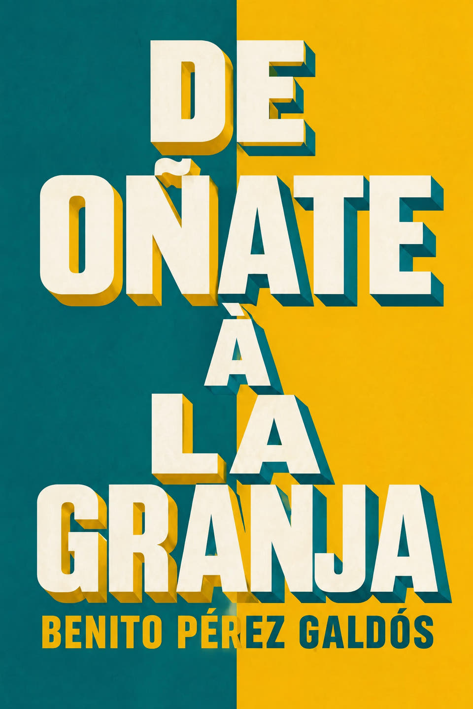 De Oñate à La Granja by Benito Pérez Galdós, the cover