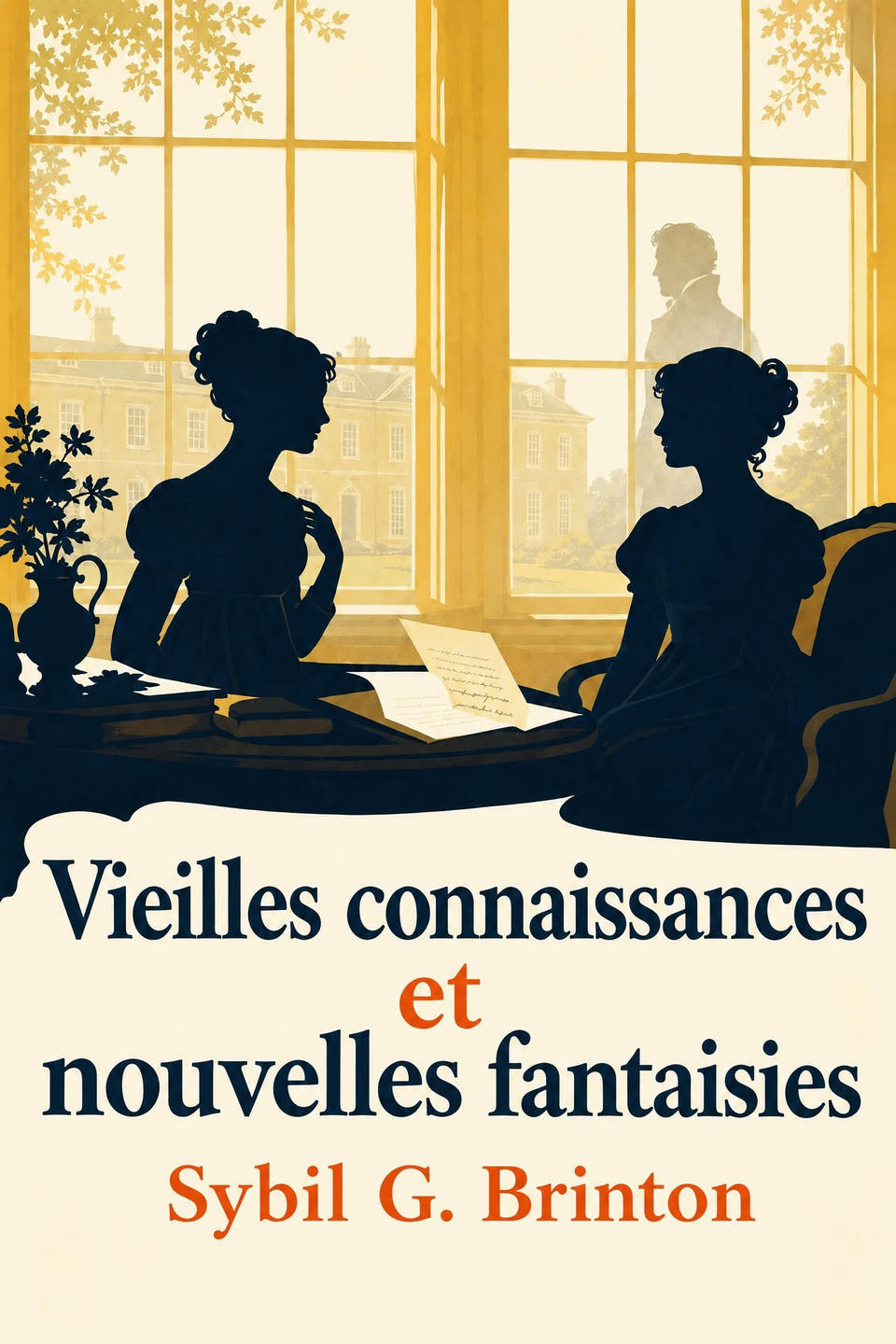 Vieilles connaissances et nouvelles fantaisies de Sybil G. Brinton, la couverture