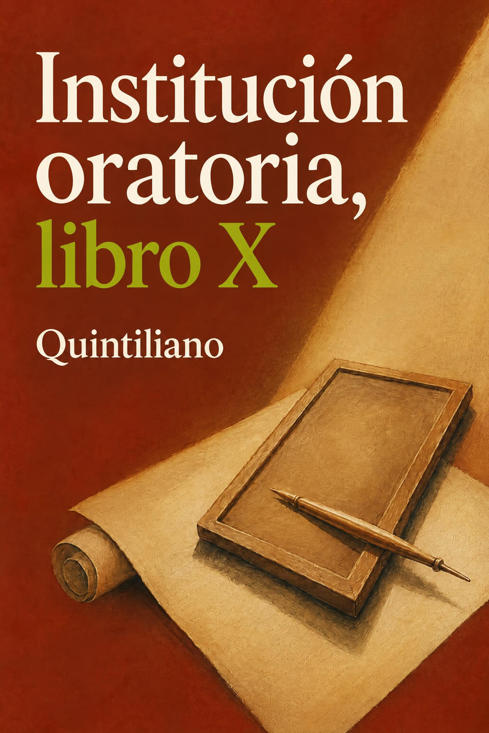 Institución oratoria, libro X by Quintiliano, the cover