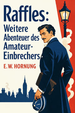 Raffles: Weitere Abenteuer des Amateur-Einbrechers, the cover of this edition