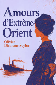 Amours d’Extrême-Orient, the cover of this edition