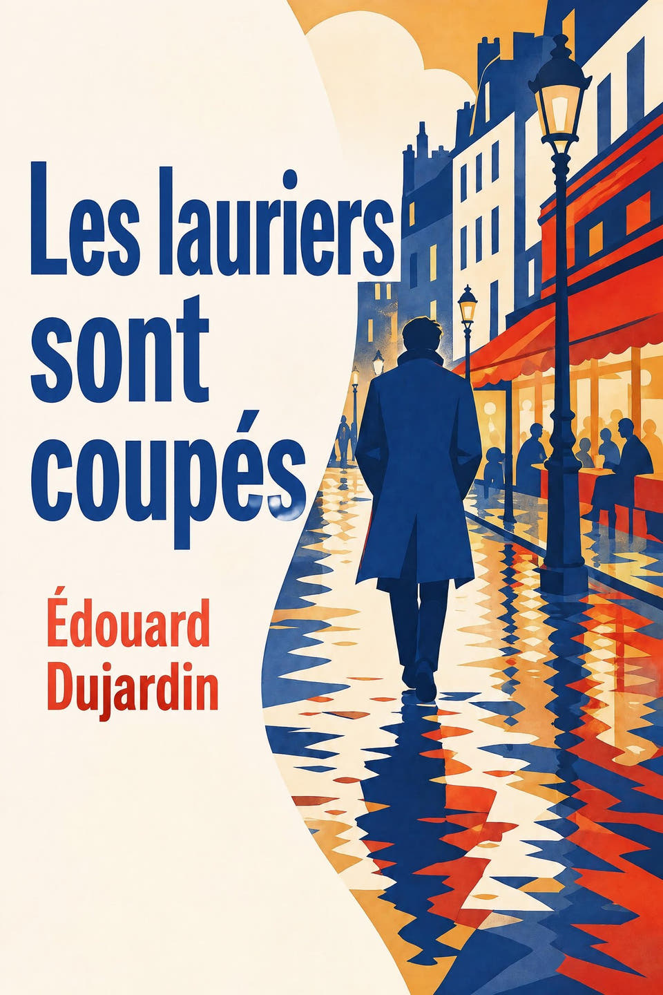 Les lauriers sont coupés by Édouard Dujardin, the cover