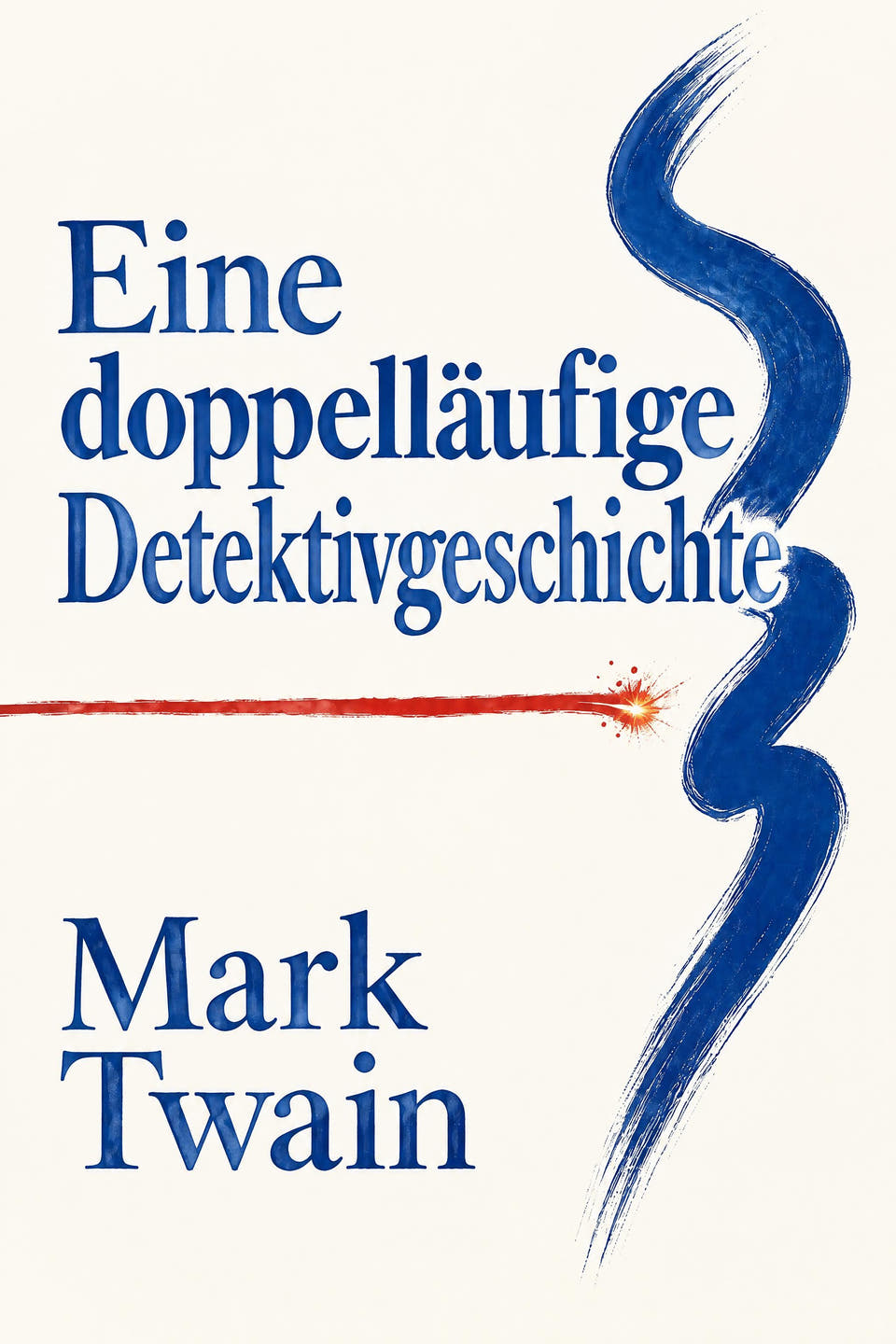 Eine doppelläufige Detektivgeschichte by Mark Twain, the cover