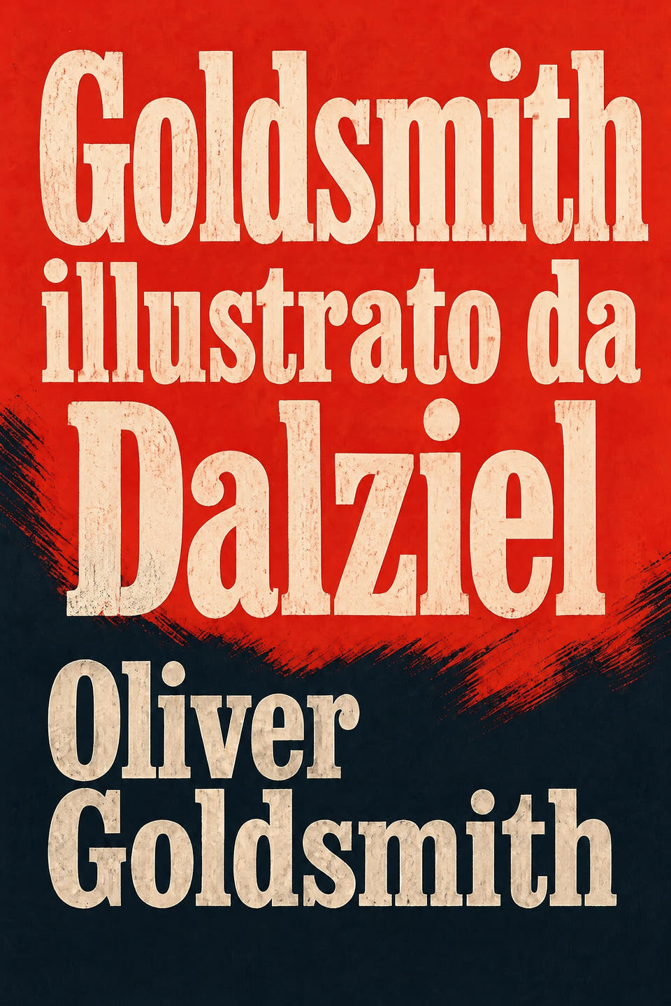 Goldsmith illustrato da Dalziel by Oliver Goldsmith, the cover