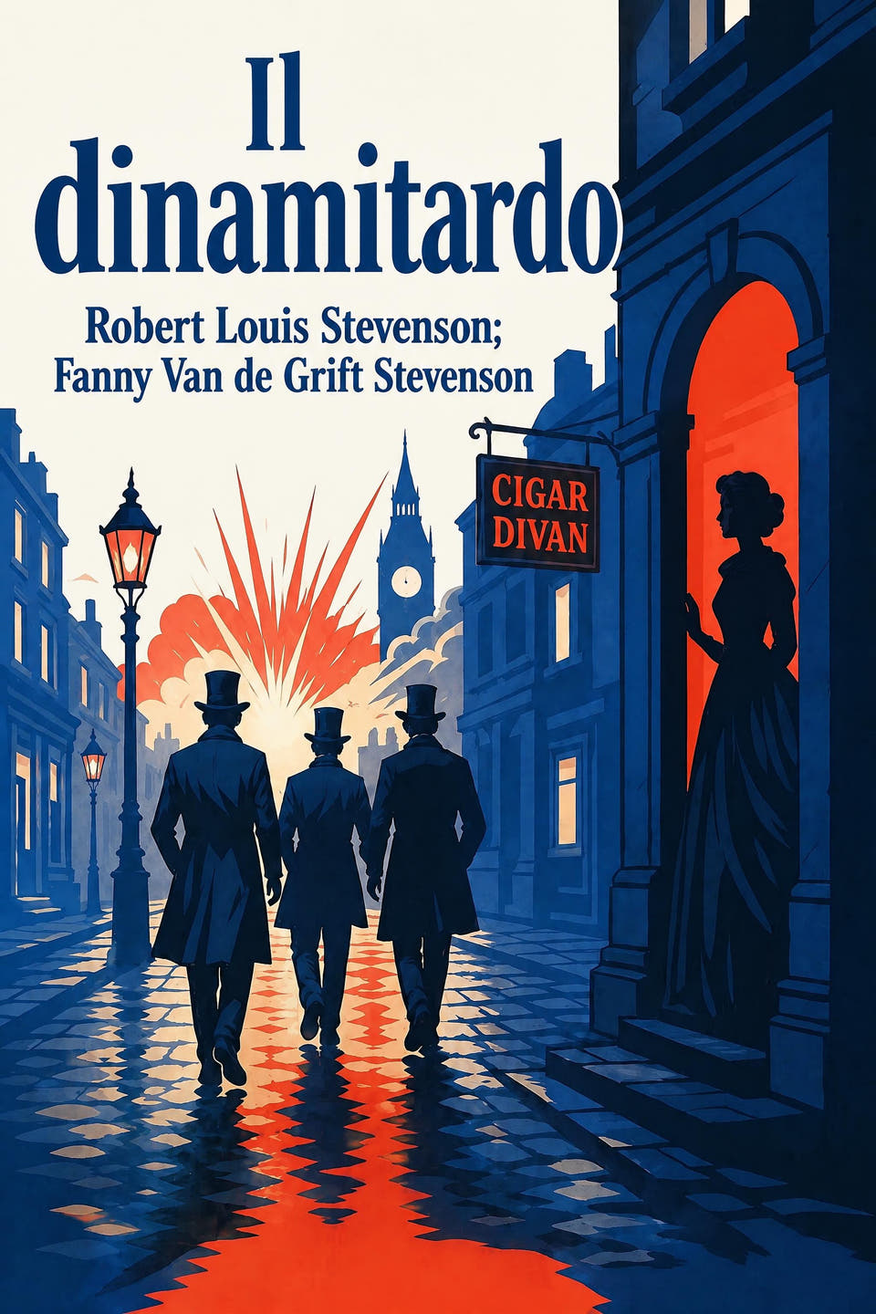 Il dinamitardo by Robert Louis Stevenson; Fanny Van de Grift Stevenson, the cover