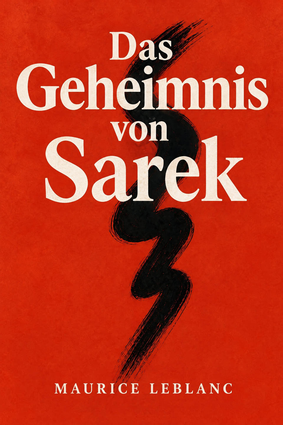 Das Geheimnis von Sarek by Maurice Leblanc, the cover