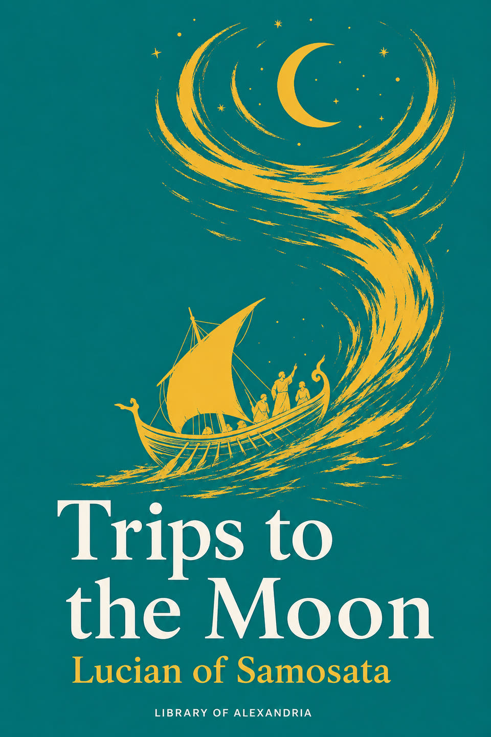 Trips to the Moon by Lucian of Samosata, the cover