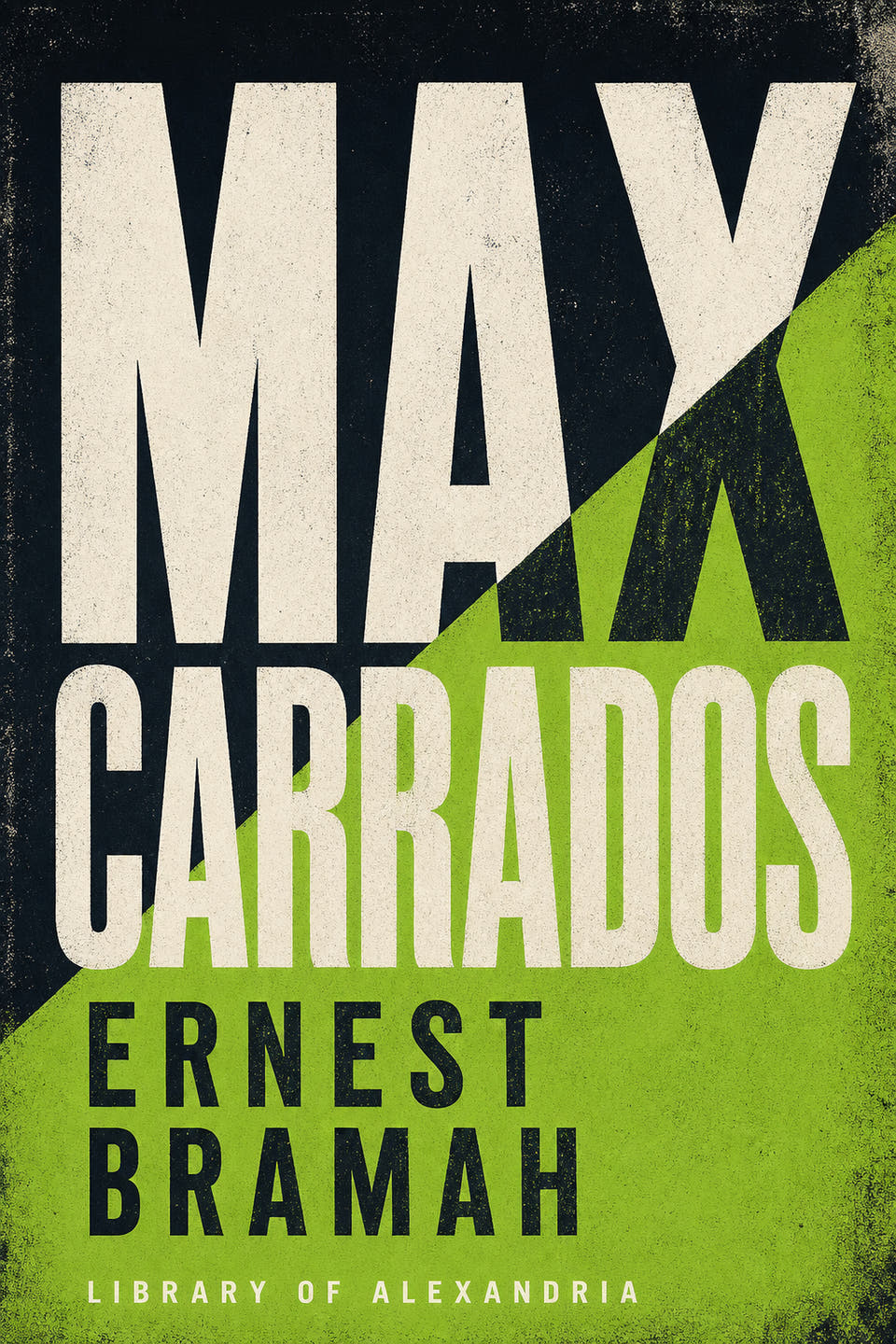 Max Carrados by Ernest Bramah, the cover