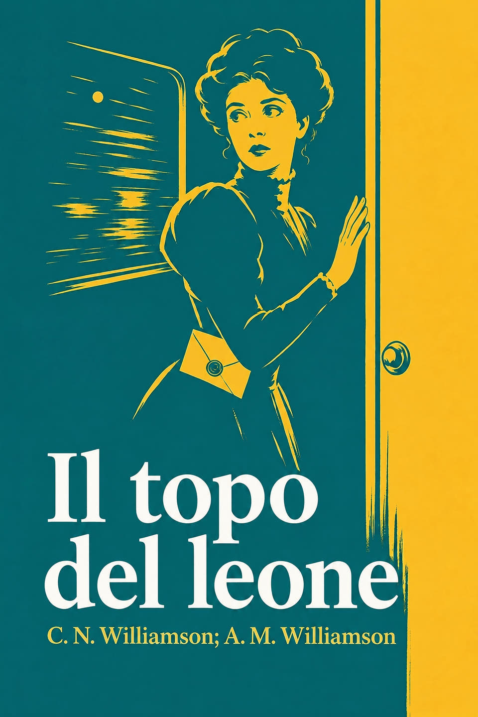 Il topo del leone by C. N. Williamson; A. M. Williamson, the cover