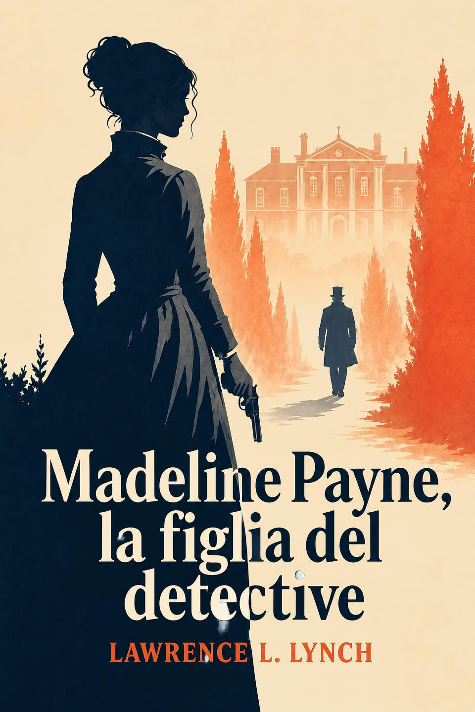 Madeline Payne, la figlia del detective by Lawrence L. Lynch, the cover