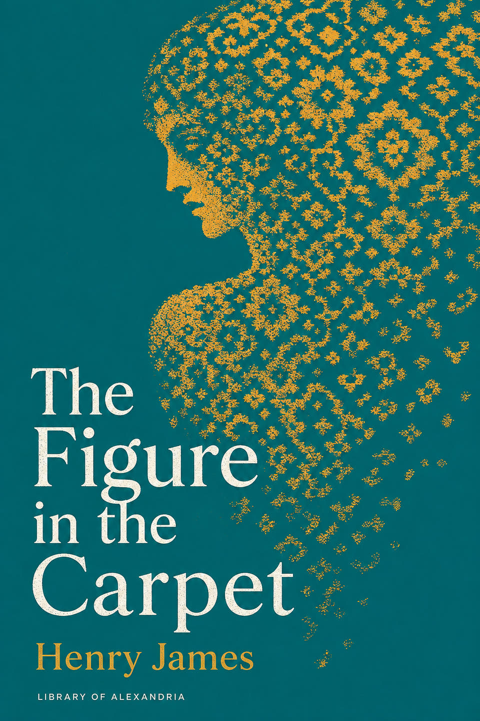 The Figure in the Carpet by Henry James, the cover