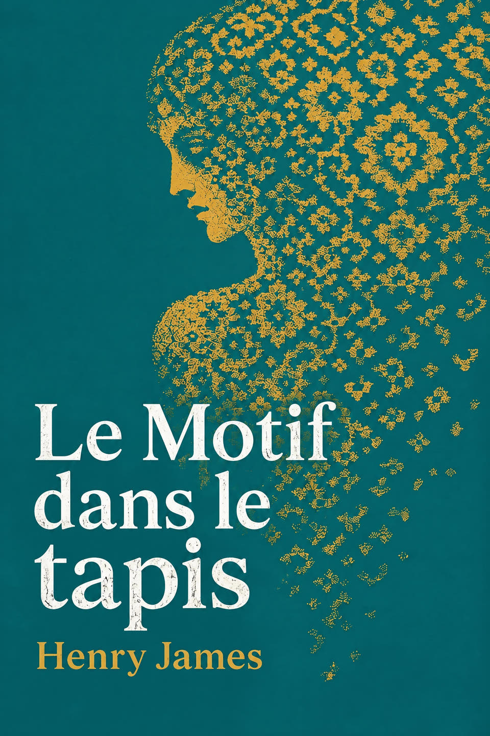 Le Motif dans le tapis by Henry James, the cover