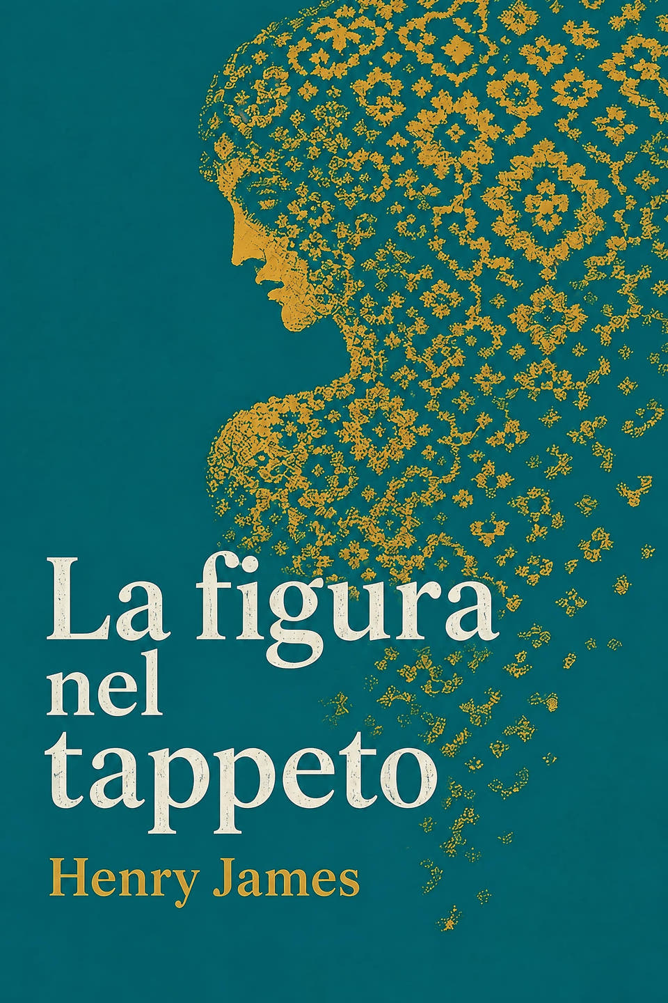 La figura nel tappeto by Henry James, the cover