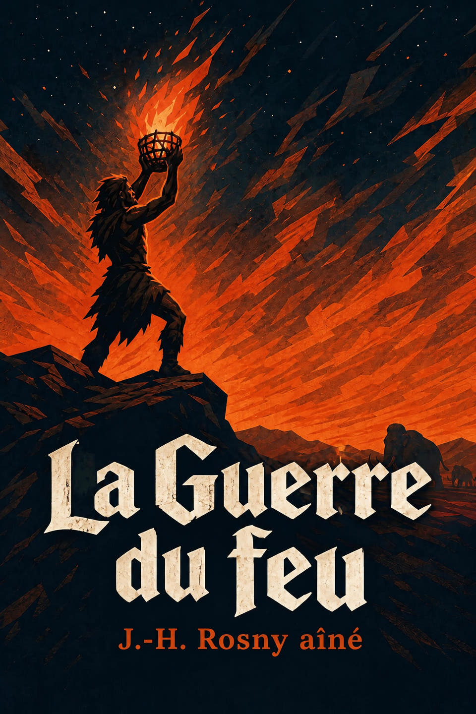 La Guerre du feu by J.-H. Rosny aîné, the cover