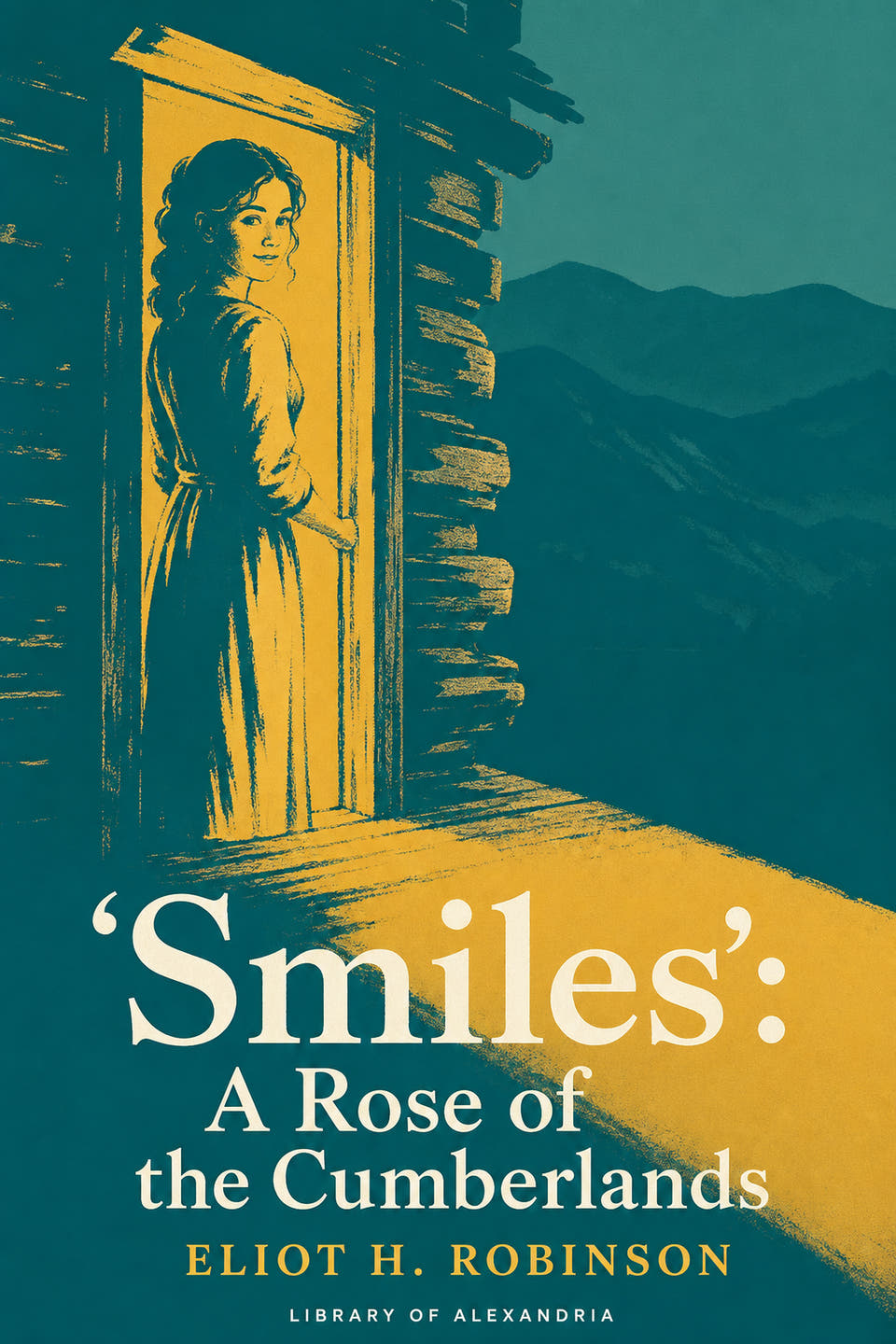 'Smiles': A Rose of the Cumberlands by Eliot H. Robinson, the cover