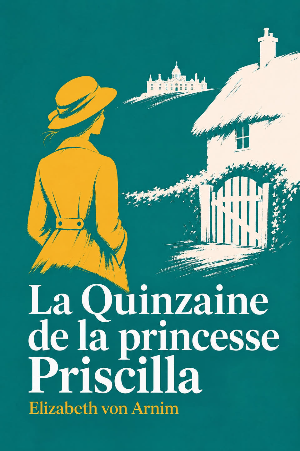 La Quinzaine de la princesse Priscilla by Elizabeth von Arnim, the cover