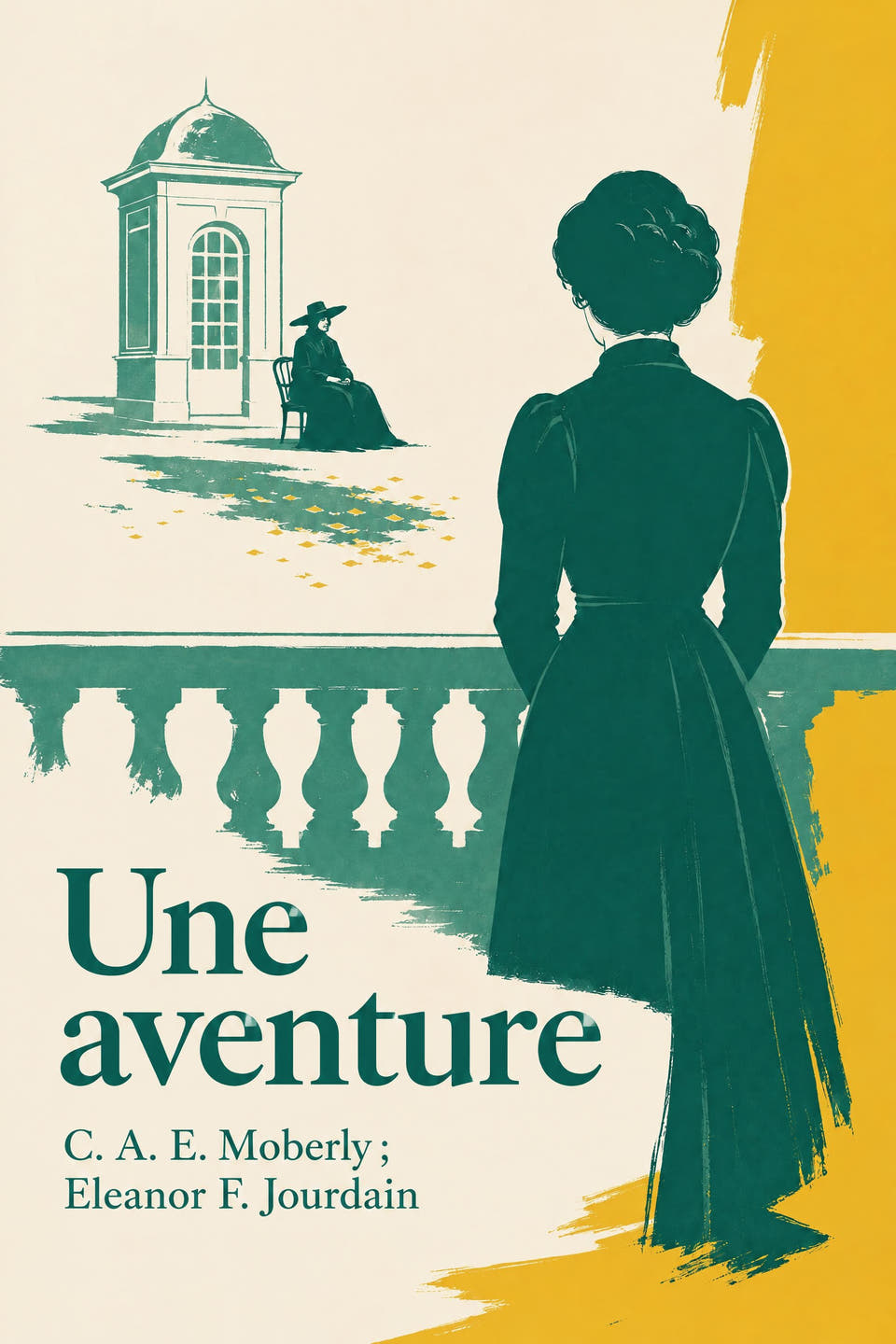 Une aventure by C. A. E. Moberly ; Eleanor F. Jourdain, the cover