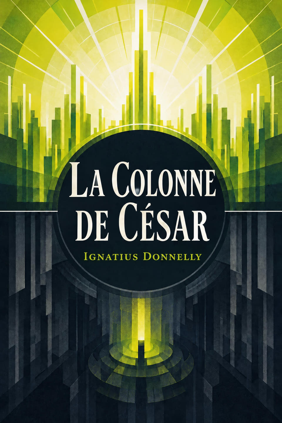 La Colonne de César by Ignatius Donnelly, the cover