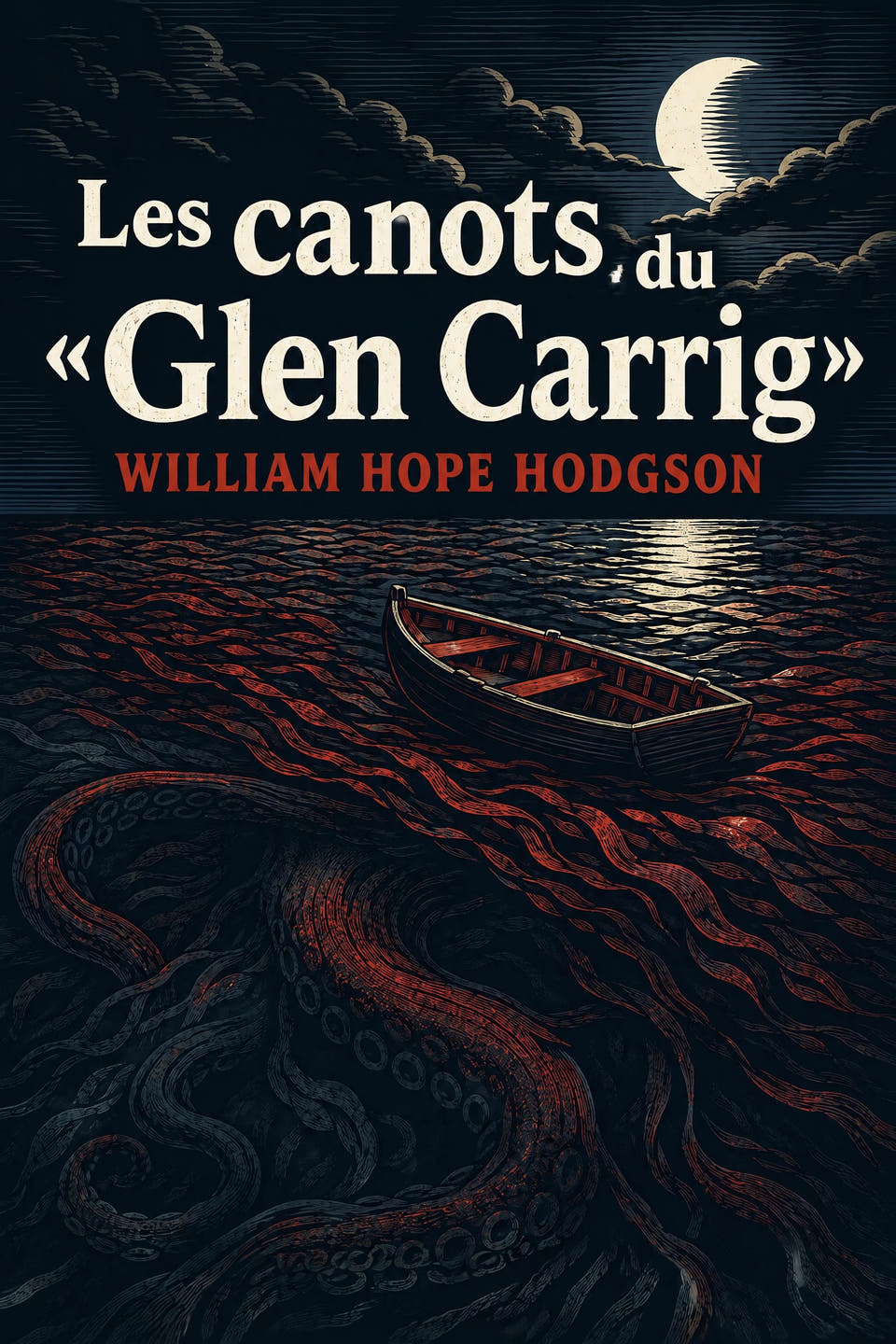 Les canots du « Glen Carrig » by William Hope Hodgson, the cover
