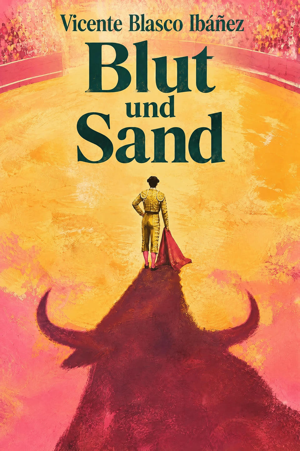 Blut und Sand by Vicente Blasco Ibáñez, the cover