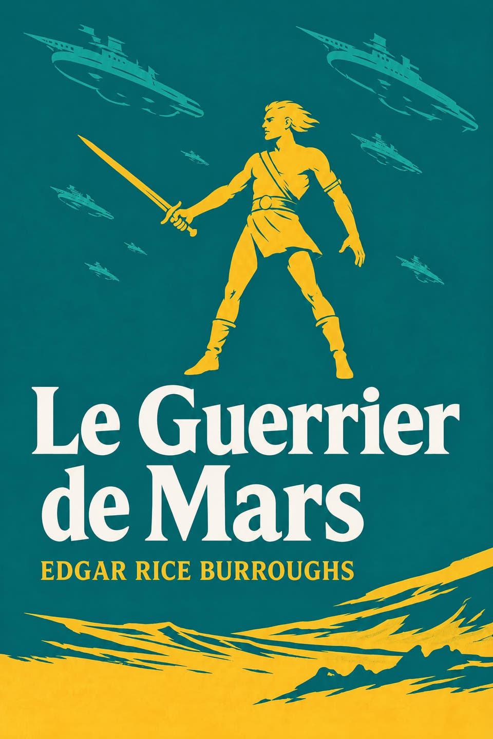 Le Guerrier de Mars by Edgar Rice Burroughs, the cover