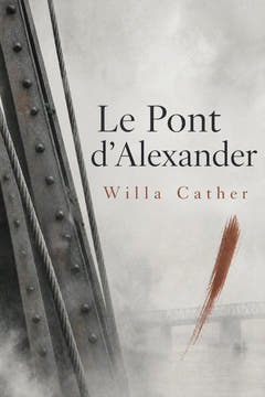 Le Pont d’Alexander, the cover of this edition