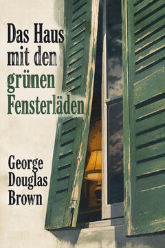 Das Haus mit den grünen Fensterläden, the cover of this edition