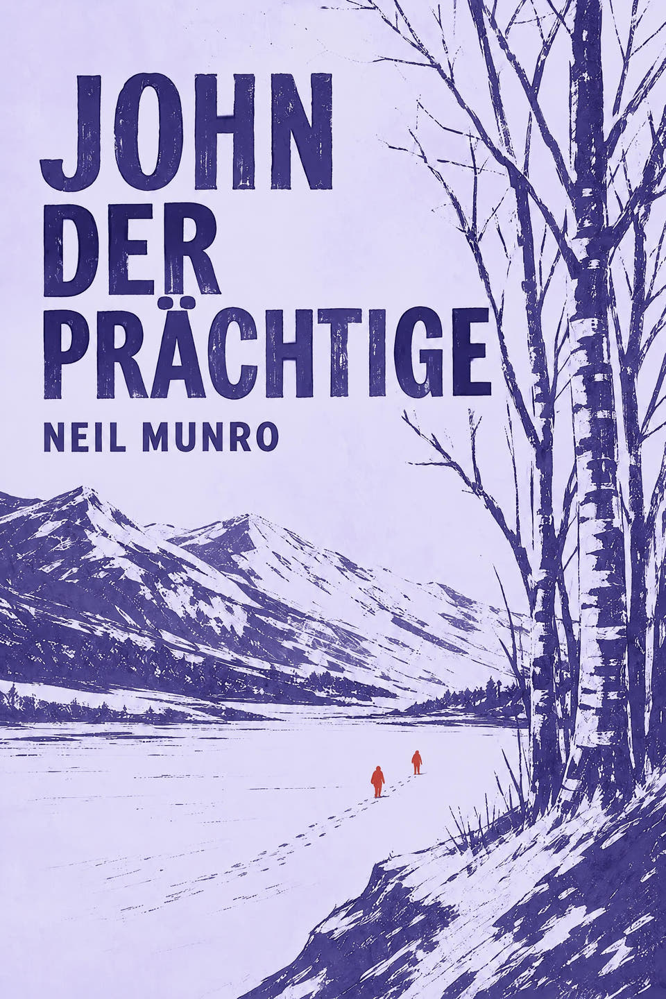 John der Prächtige by Neil Munro, the cover