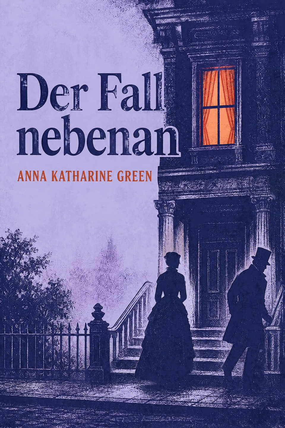 Der Fall nebenan by Anna Katharine Green, the cover