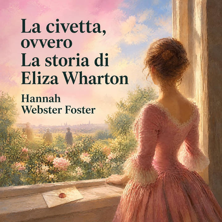 La civetta, ovvero La storia di Eliza Wharton, the audiobook cover