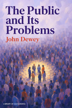 The Public and Its Problems, the cover of this edition