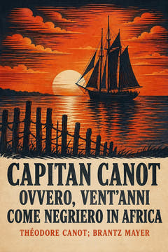 Capitan Canot; ovvero, vent’anni come negriero in Africa, la copertina di questa edizione