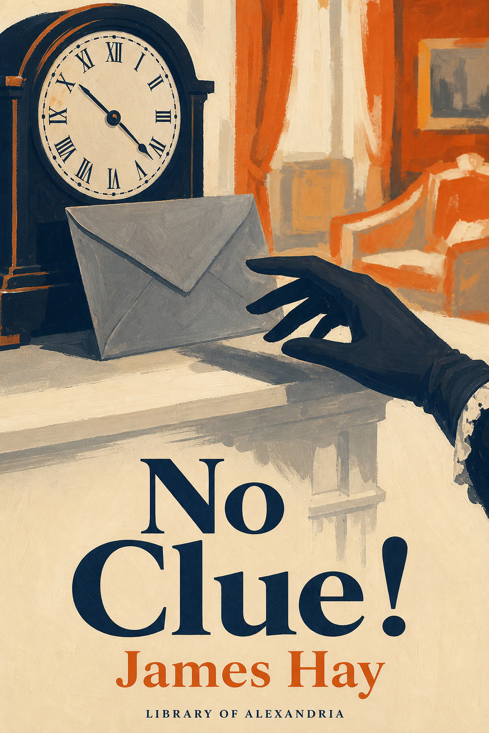 "No Clue!" by James Hay, the cover
