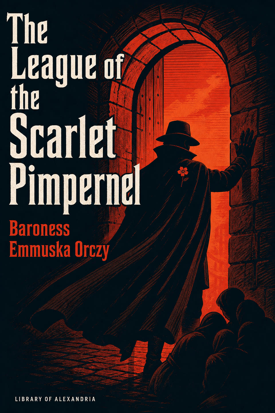 The League of the Scarlet Pimpernel by Baroness Orczy, the cover