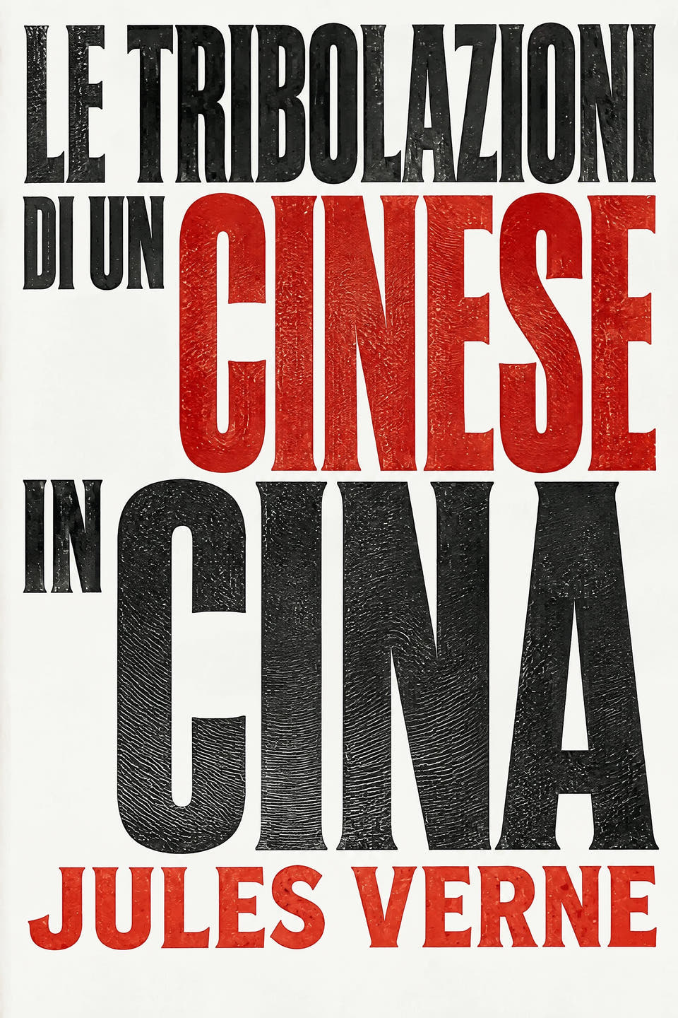 Le tribolazioni di un cinese in Cina by Jules Verne, the cover