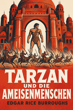 Tarzan und die Ameisenmenschen, the cover of this edition