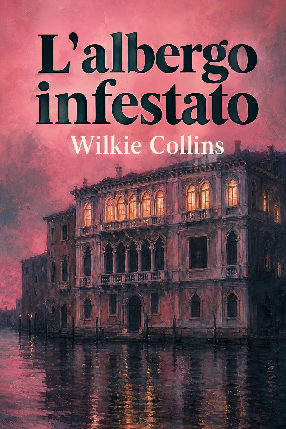 L'albergo infestato by Wilkie Collins, the cover