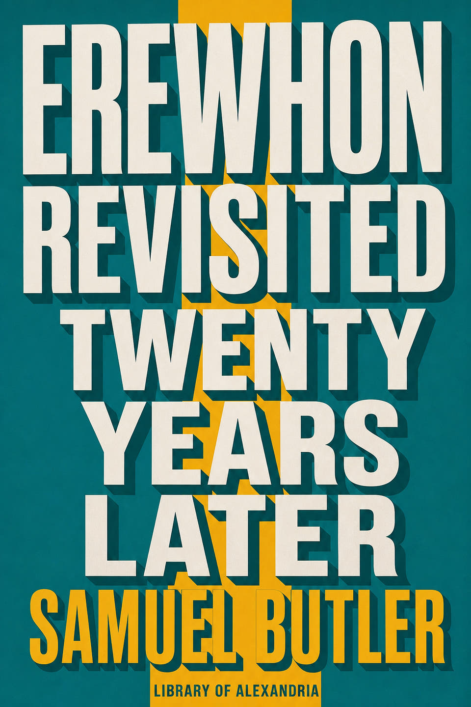 Erewhon Revisited Twenty Years Later by Samuel Butler, the cover
