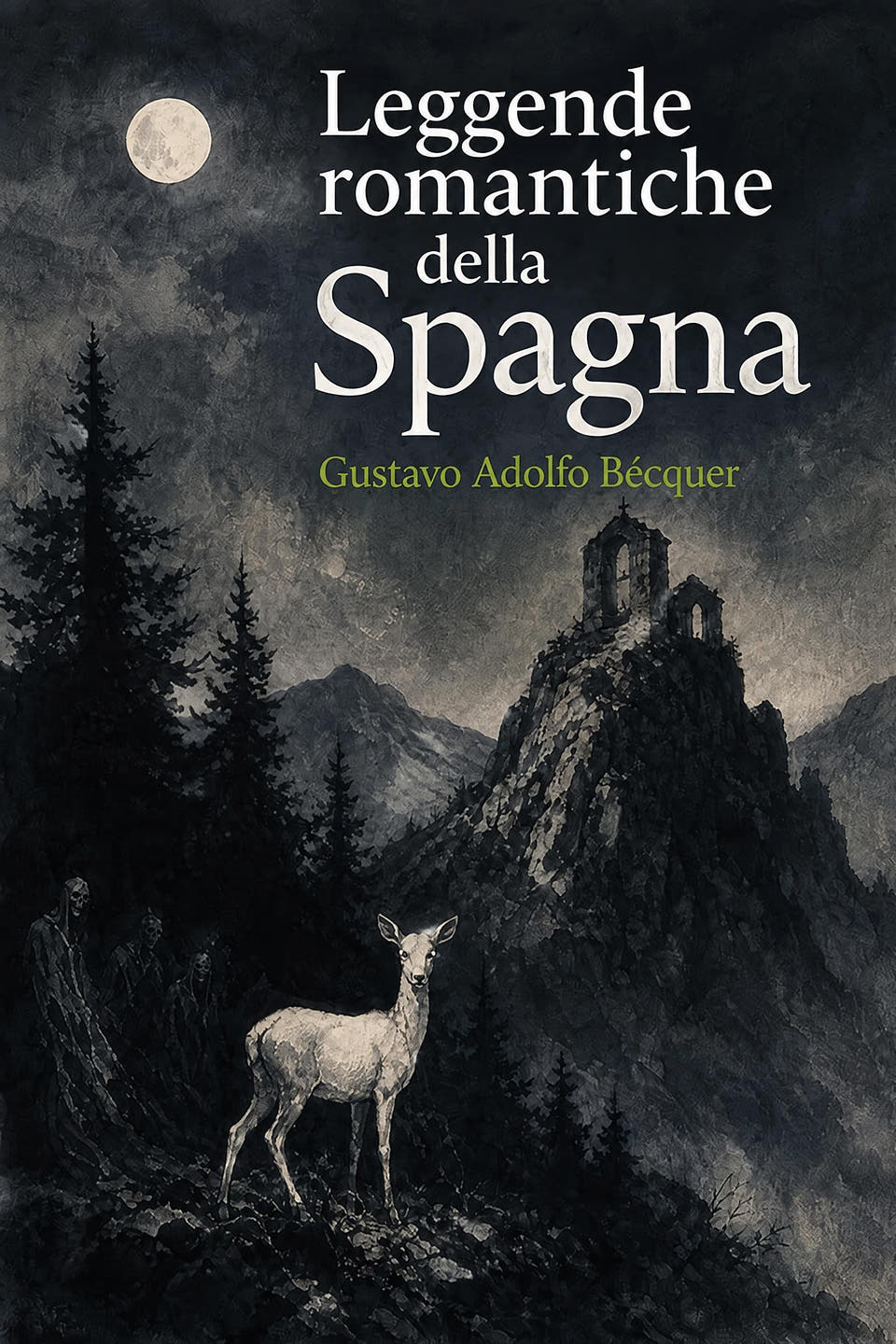 Leggende romantiche della Spagna by Gustavo Adolfo Bécquer, the cover