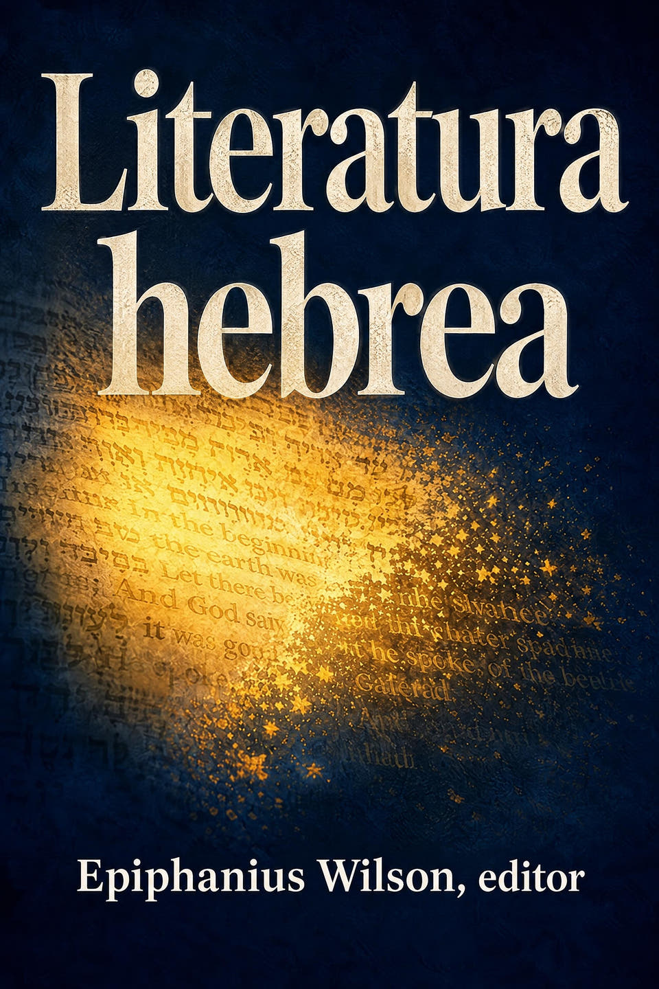 Literatura hebrea by Epiphanius Wilson, editor, the cover
